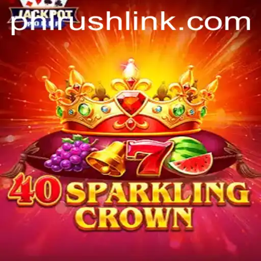 The World of 40SparklingCrown: Unveiling the Enigma of PHLRUSH