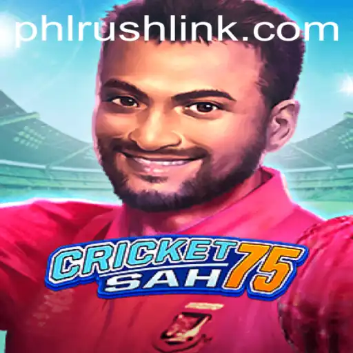 Exploring CricketSah75: The Innovative Game Bridged by PHLRUSH
