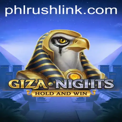 Discover the Thrilling World of GizaNights and the Exciting PHLRUSH Challenge