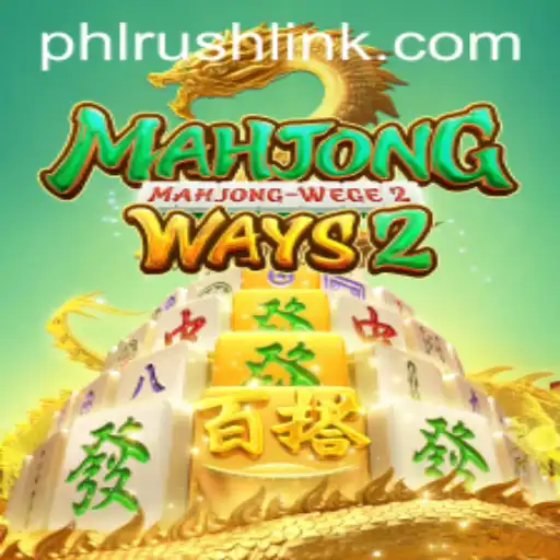 Exploring MahjongWays2 with the PHLRUSH Keyword: A Comprehensive Guide