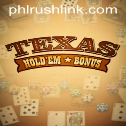 Unveiling Texas Hold'em Bonus Poker Amid the Rising Trend of PHLRUSH